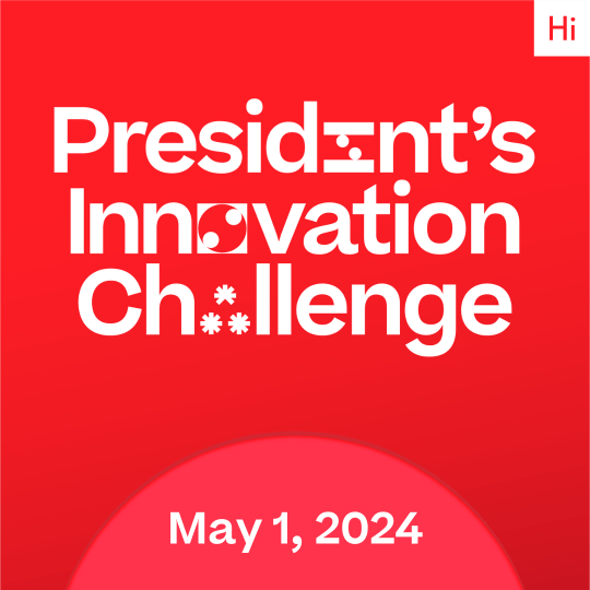 A two-tone red graphic that says "President's Innovation Challenge, May 1, 2024"